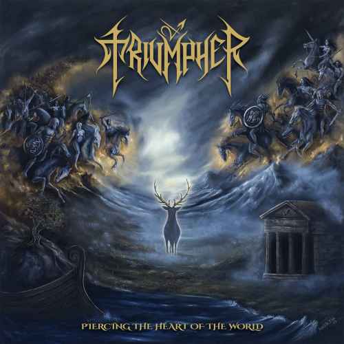 TRIUMPHER - Piercing the Heart of the World CD